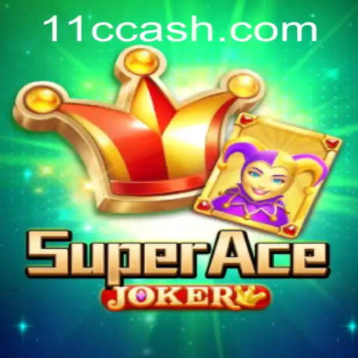 SuperAceJoker: Desvendando o Novo Fenômeno dos Jogos com 11CC.com